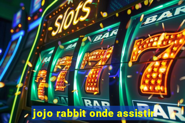 jojo rabbit onde assistir